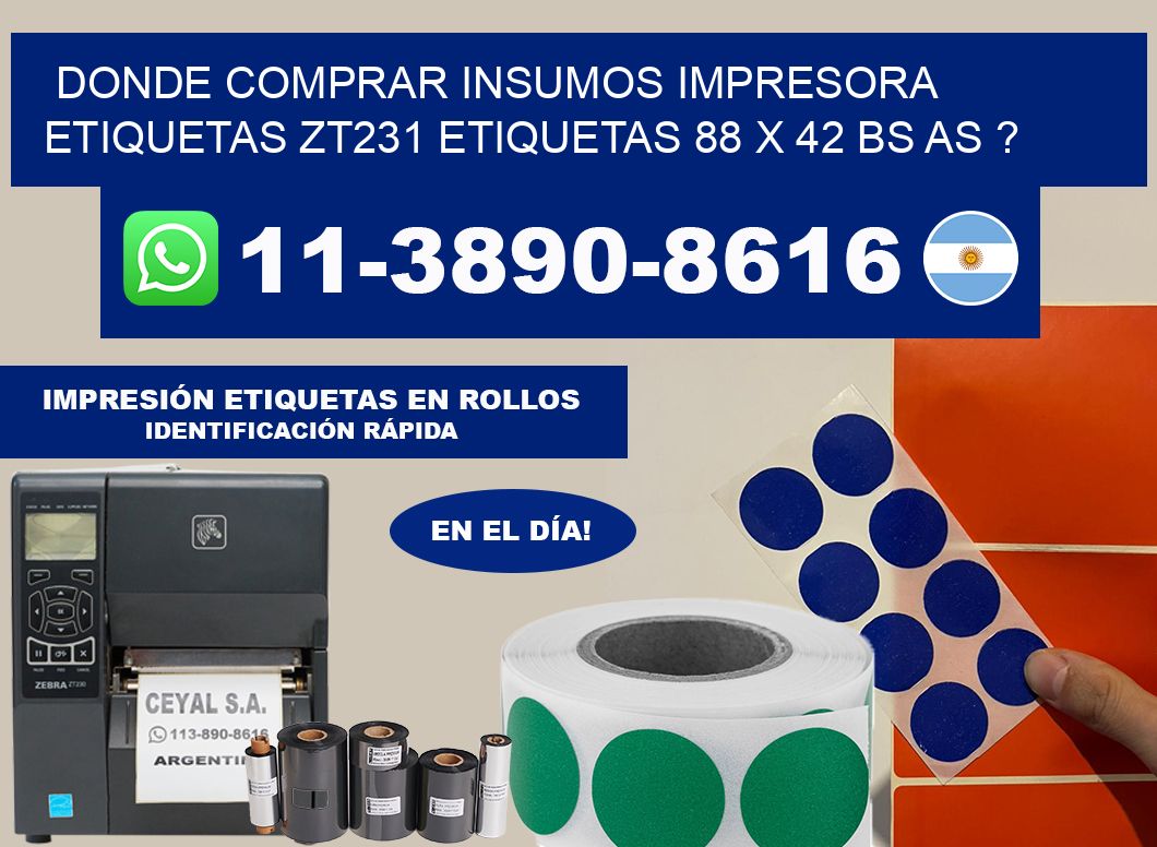 donde comprar insumos impresora etiquetas zt231 etiquetas 88 x 42 BS AS ?
