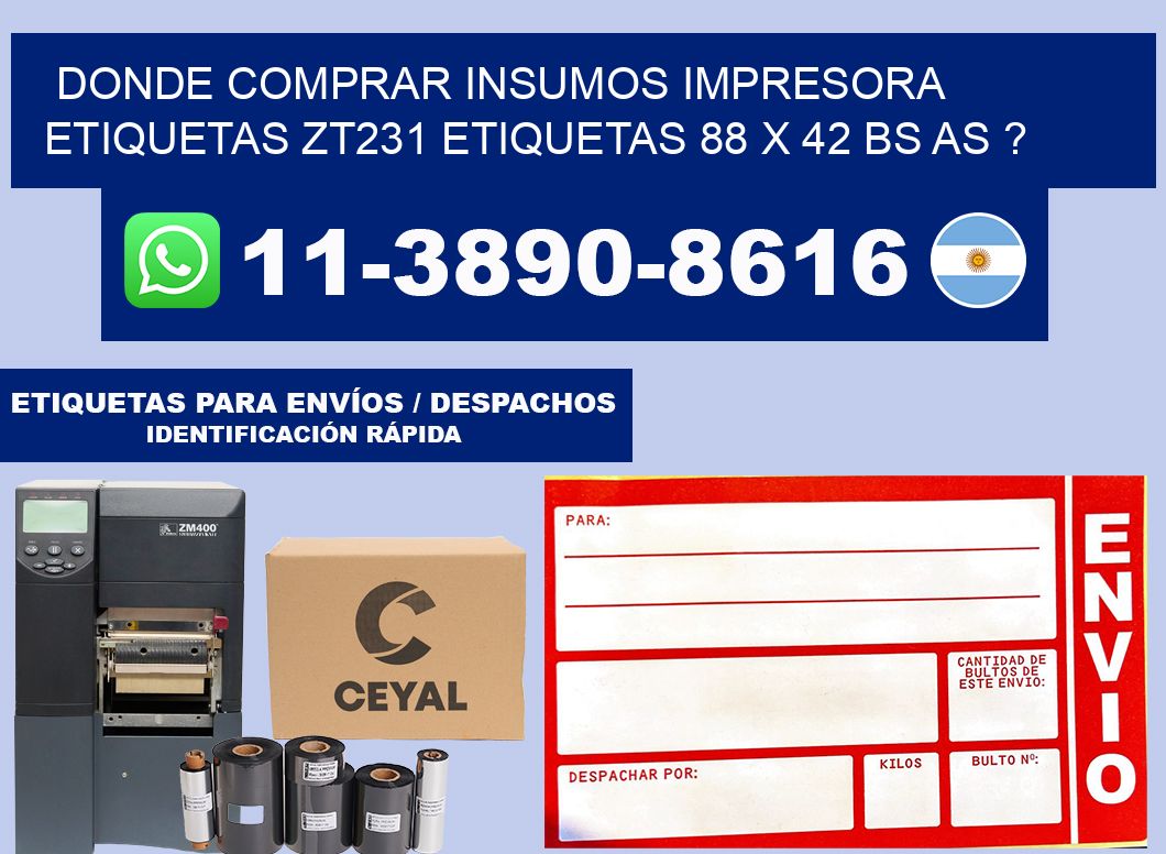 donde comprar insumos impresora etiquetas zt231 etiquetas 88 x 42 BS AS ?