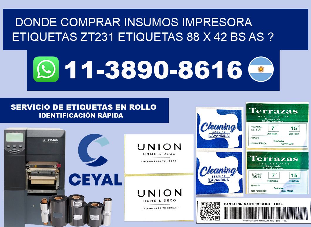 donde comprar insumos impresora etiquetas zt231 etiquetas 88 x 42 BS AS ?