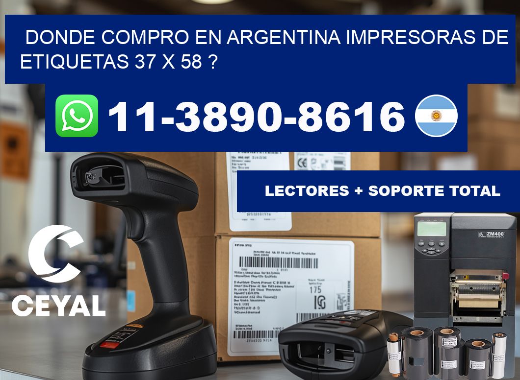 donde compro en argentina impresoras de etiquetas 37 x 58 ?