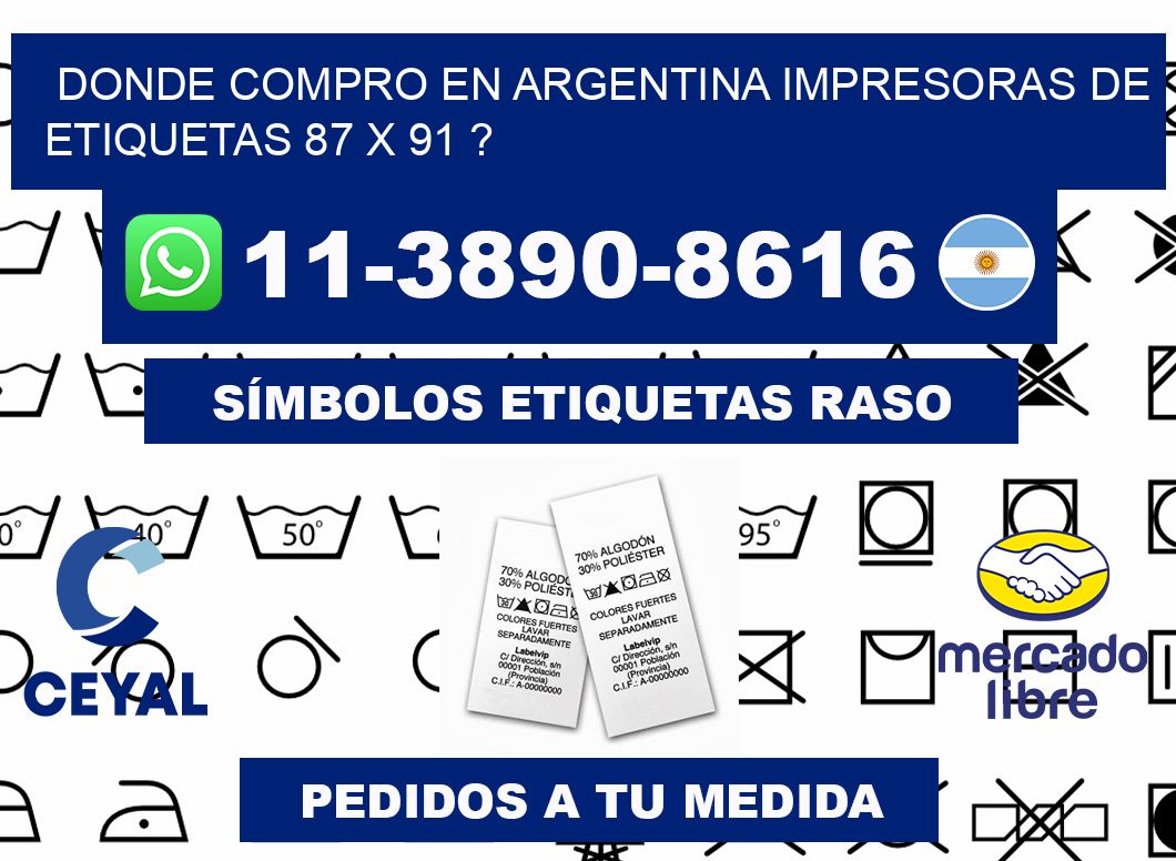 donde compro en argentina impresoras de etiquetas 87 x 91 ?