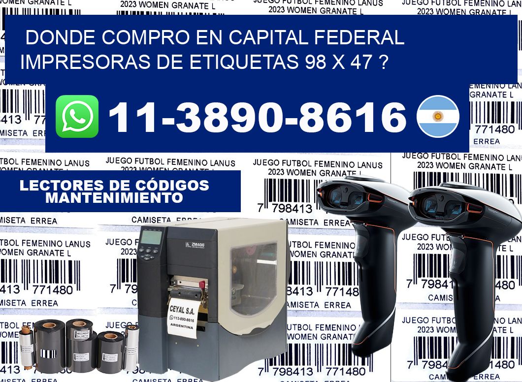 donde compro en capital federal impresoras de etiquetas 98 x 47 ?