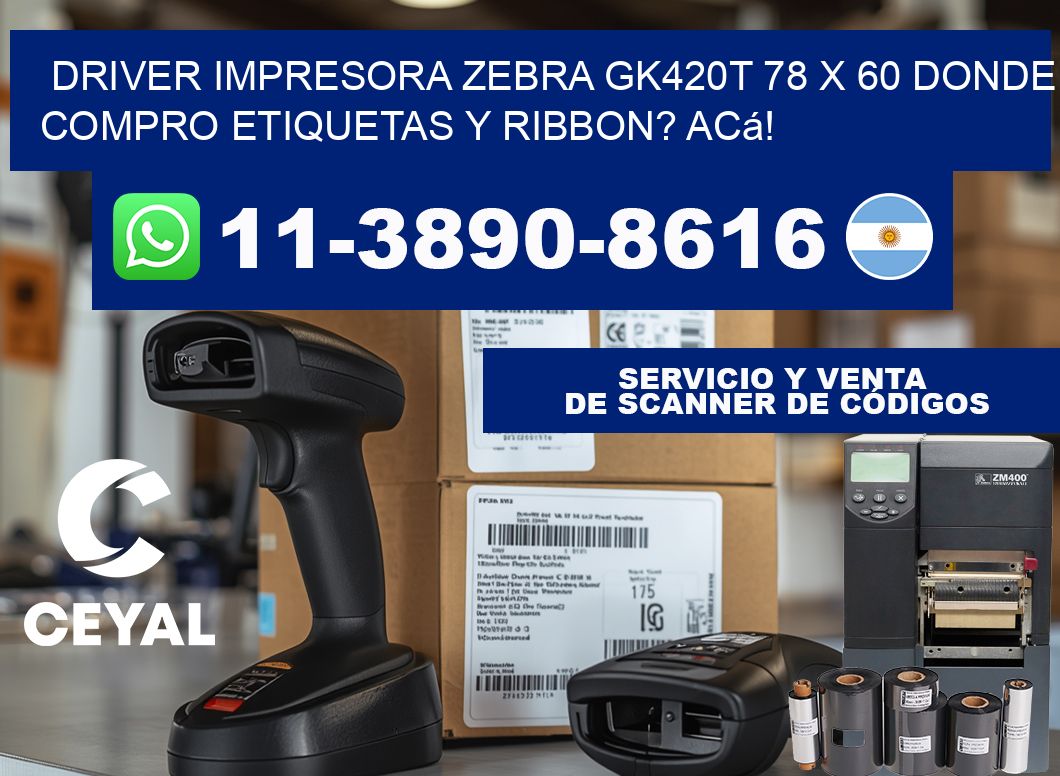 driver impresora zebra gk420t 78 x 60 Donde compro etiquetas y ribbon? Acá!