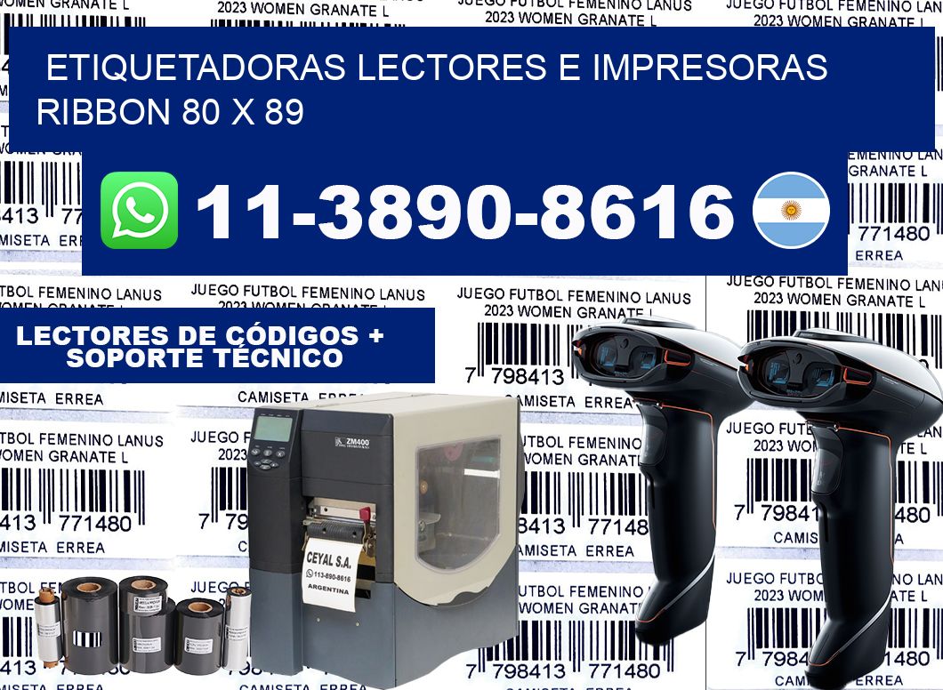 etiquetadoras lectores e impresoras ribbon 80 x 89