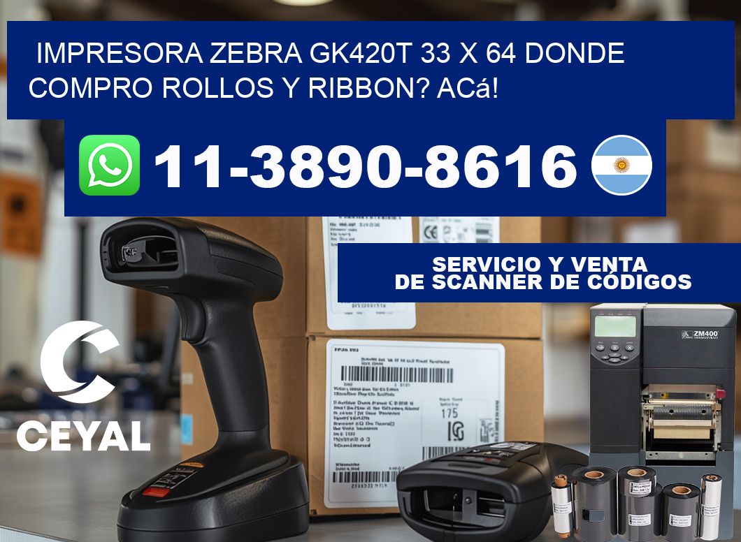 impresora zebra gk420t 33 x 64 Donde compro rollos y ribbon? Acá!