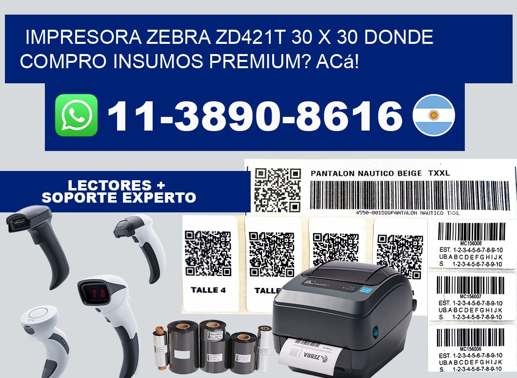 impresora zebra zd421t 30 x 30 Donde compro insumos premium? Acá!