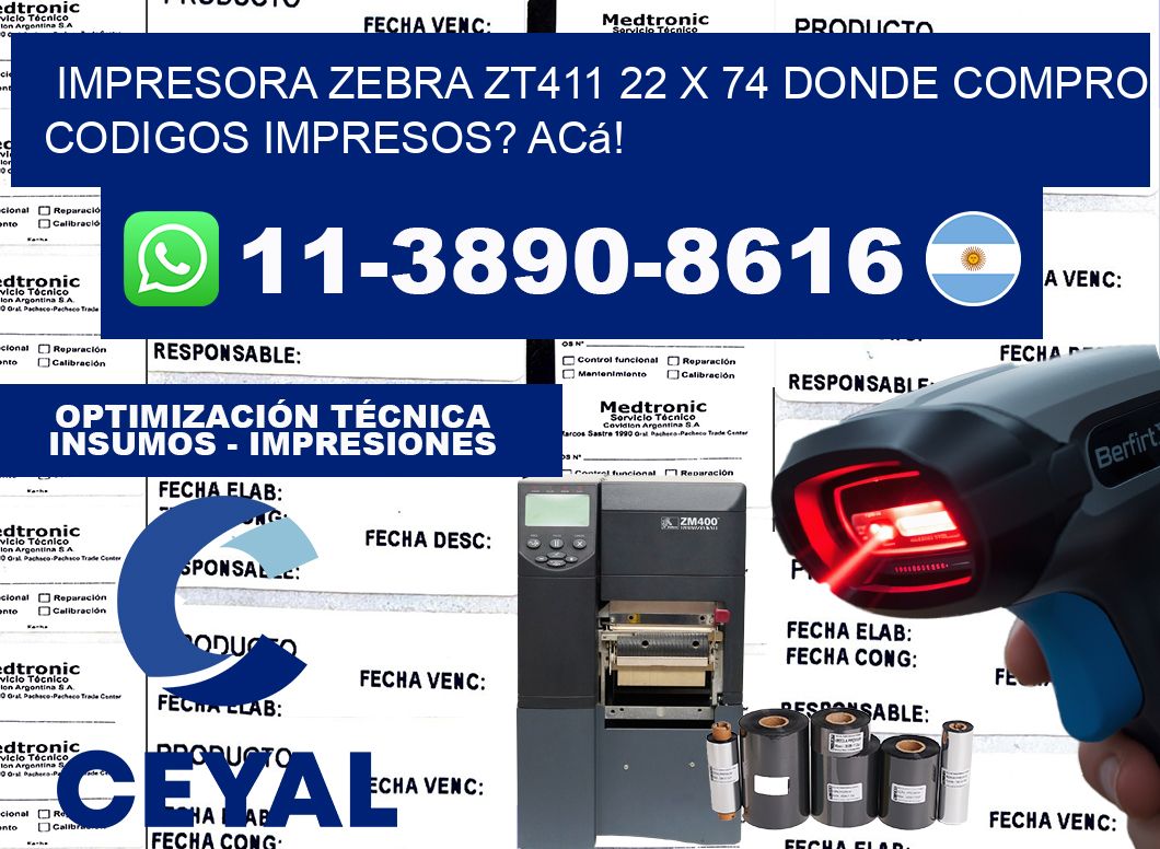 impresora zebra zt411 22 x 74 Donde compro codigos impresos? Acá!