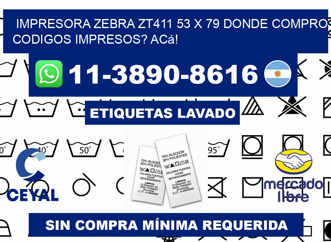 impresora zebra zt411 53 x 79 Donde compro codigos impresos? Acá!