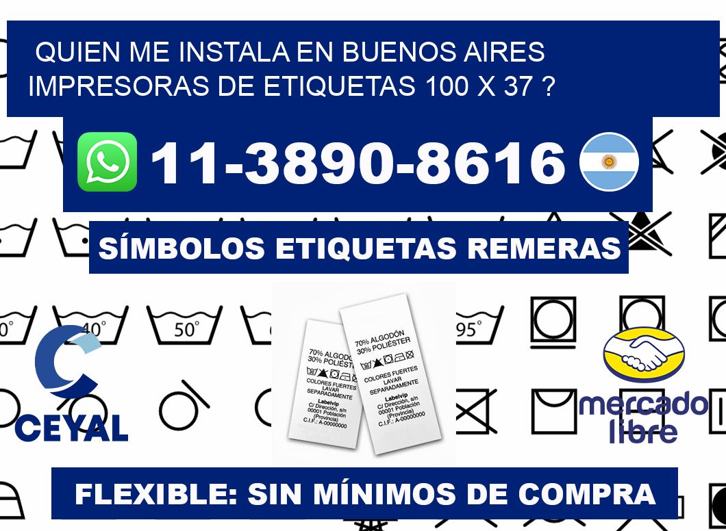 quien me instala en buenos aires impresoras de etiquetas 100 x 37 ?