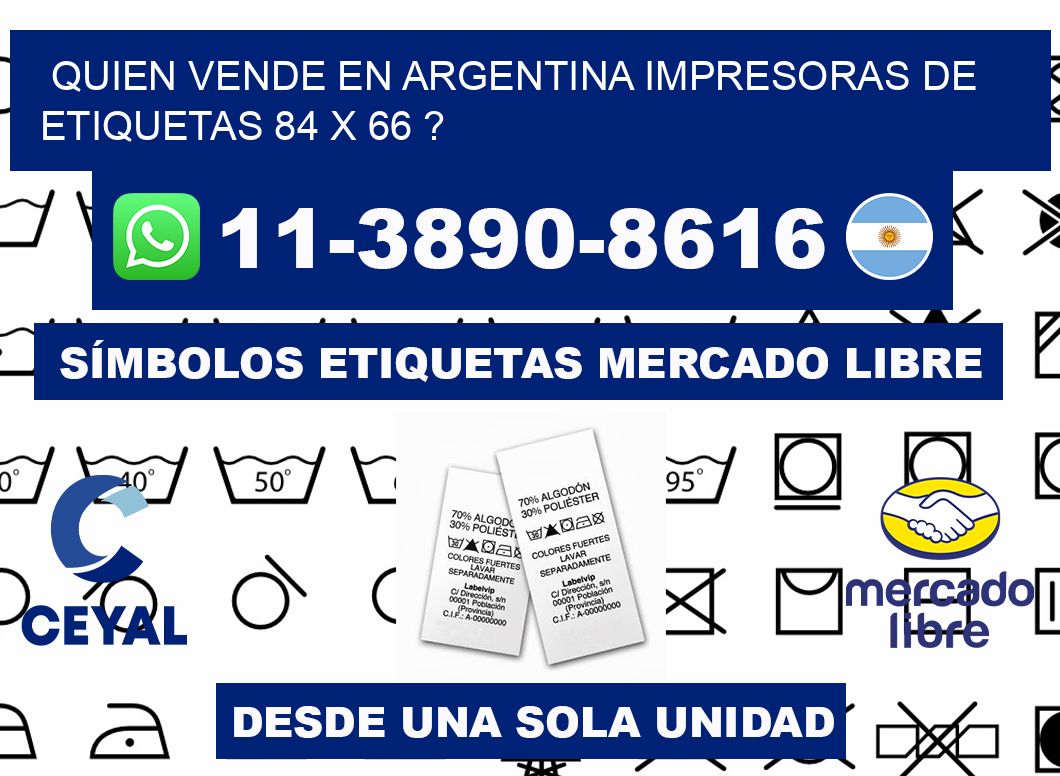 quien vende en argentina impresoras de etiquetas 84 x 66 ?