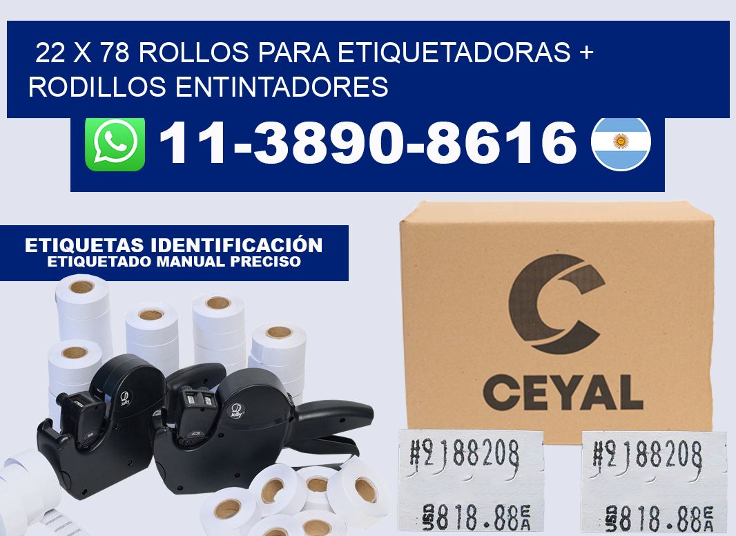 22 x 78 rollos para etiquetadoras + rodillos entintadores