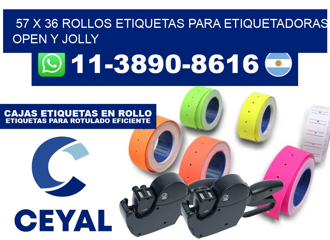 57 x 36 Rollos etiquetas para etiquetadoras open y jolly