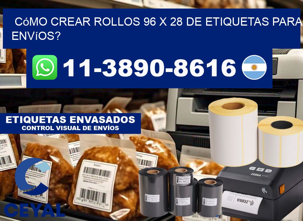 Cómo crear rollos 96 x 28 de etiquetas para envíos?
