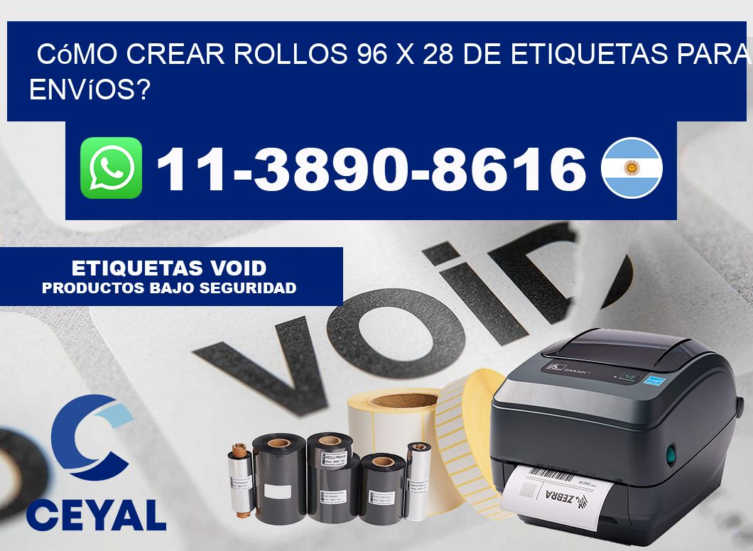 Cómo crear rollos 96 x 28 de etiquetas para envíos?