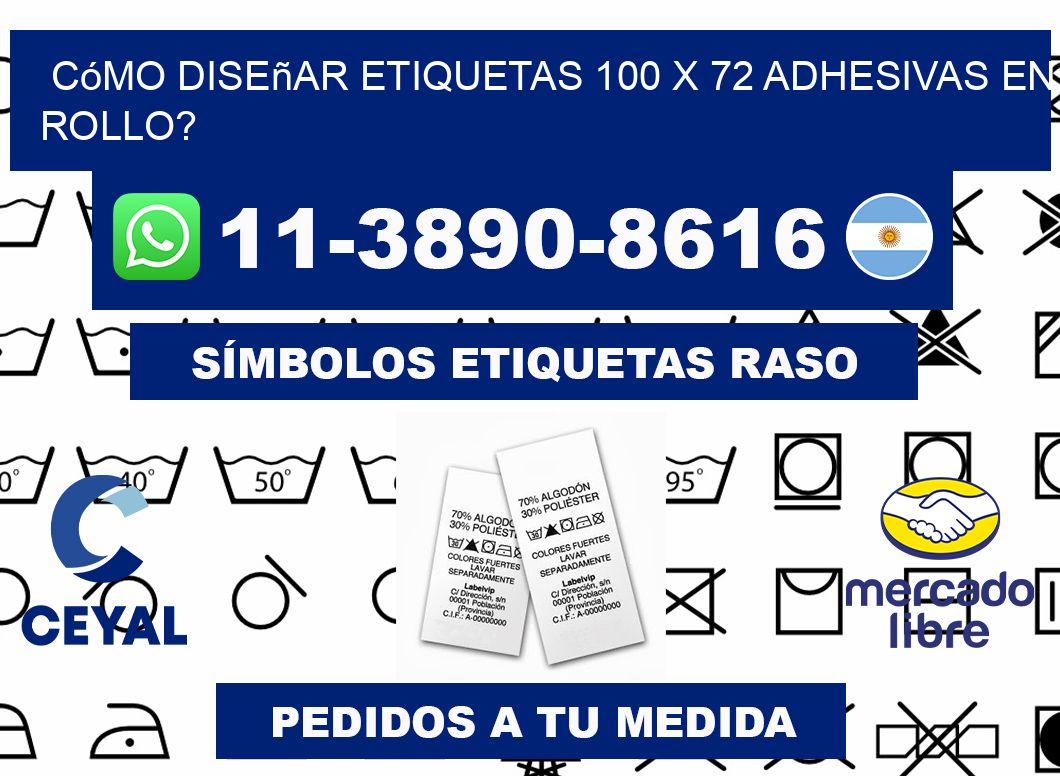 Cómo diseñar etiquetas 100 x 72 adhesivas en rollo?