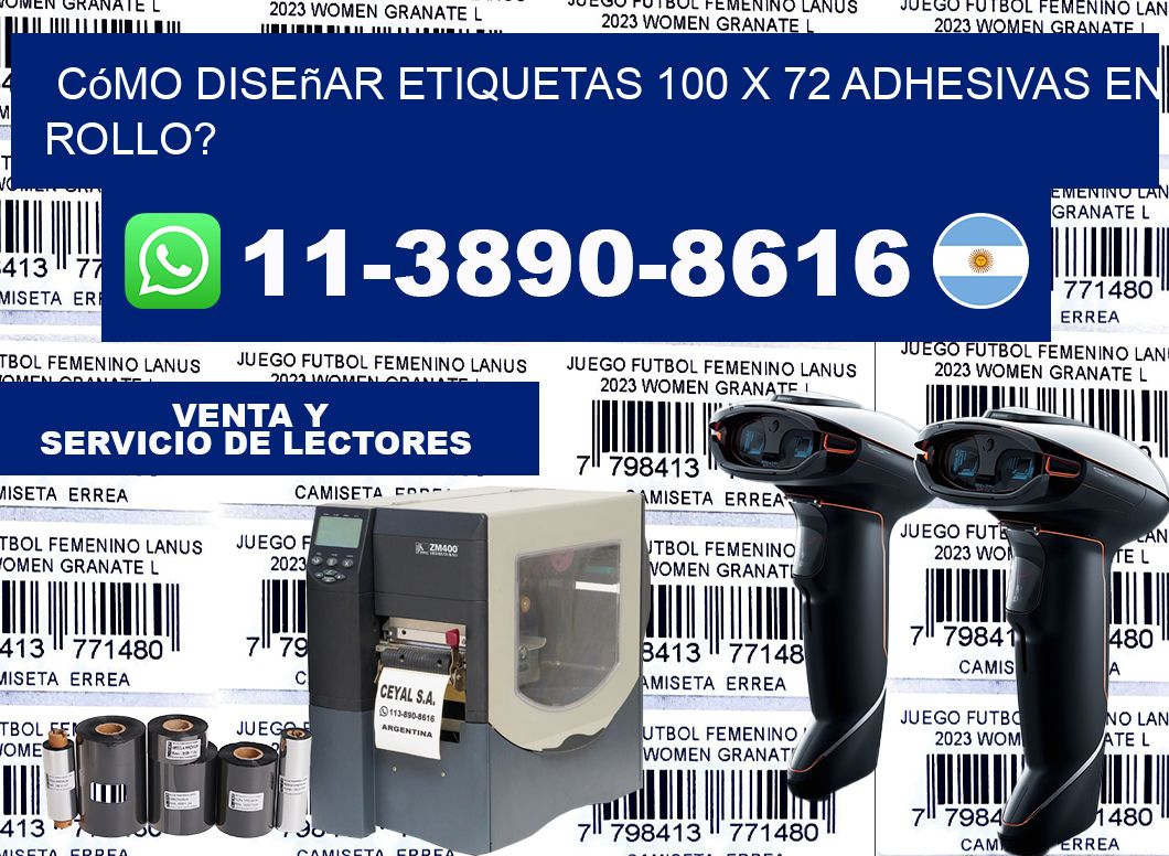 Cómo diseñar etiquetas 100 x 72 adhesivas en rollo?