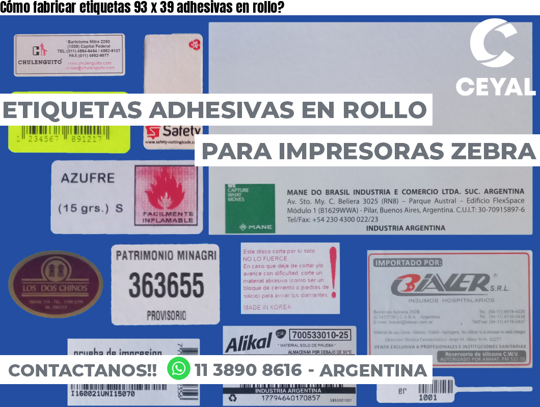 Cómo fabricar etiquetas 93 x 39 adhesivas en rollo?