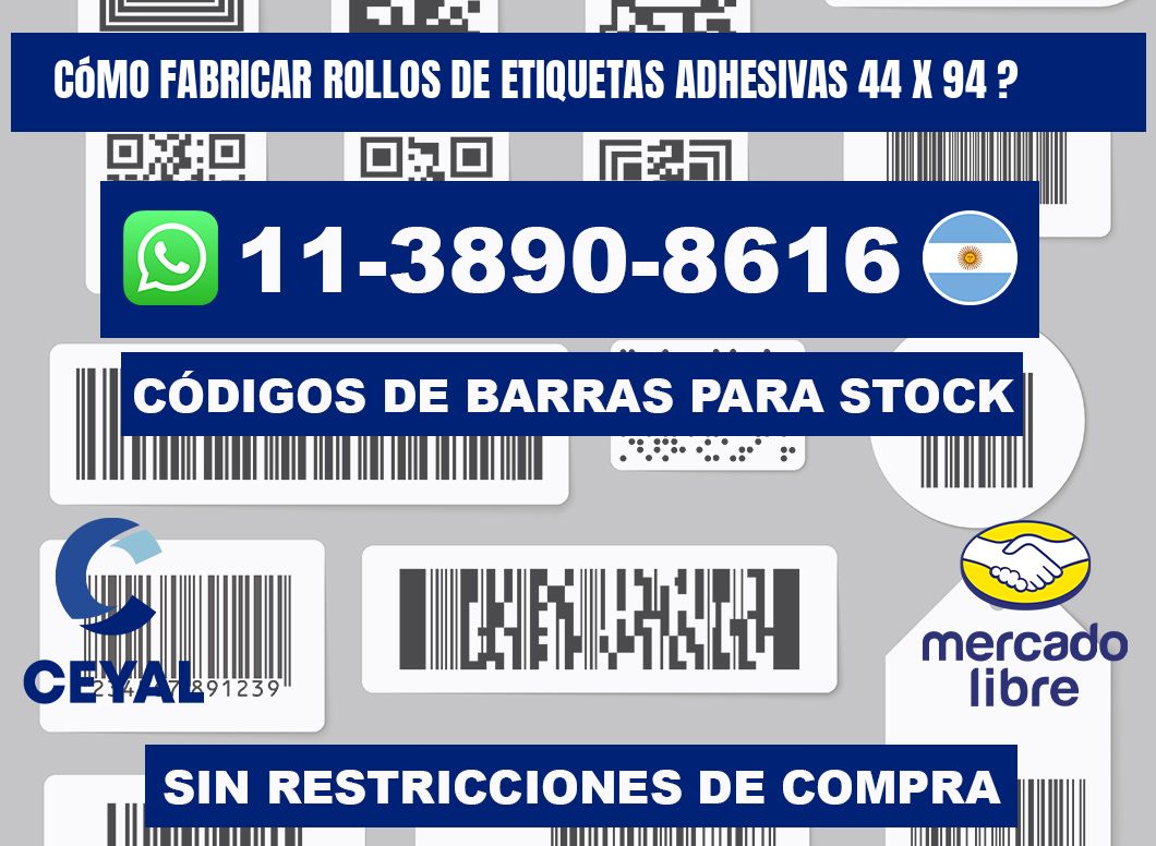 Cómo fabricar rollos de etiquetas adhesivas 44 x 94 ?