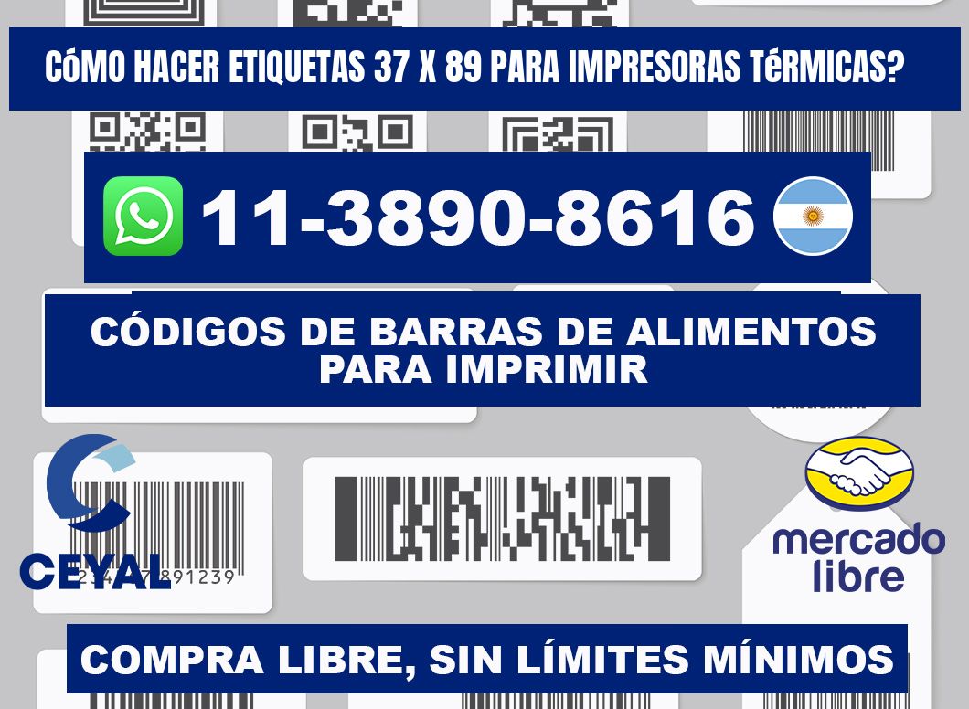 Cómo hacer etiquetas 37 x 89 para impresoras térmicas?