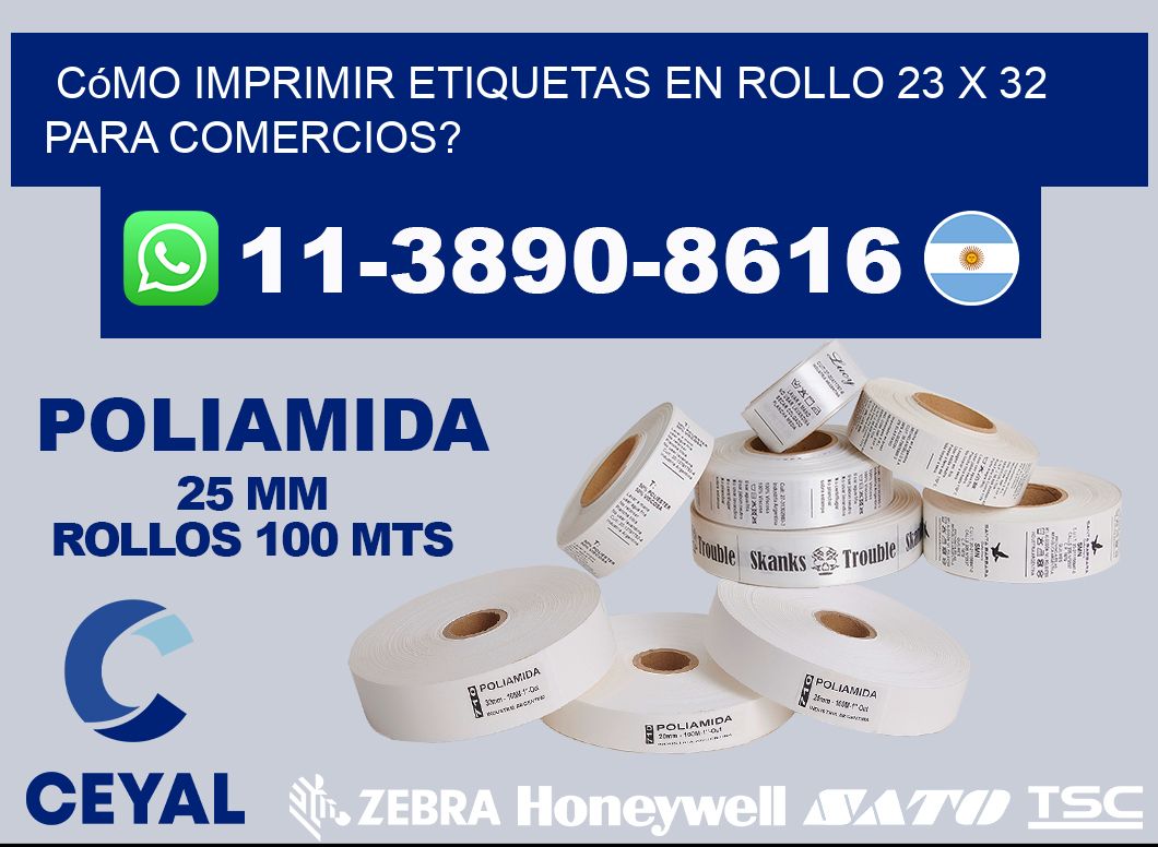 Cómo imprimir etiquetas en rollo 23 x 32 para comercios?
