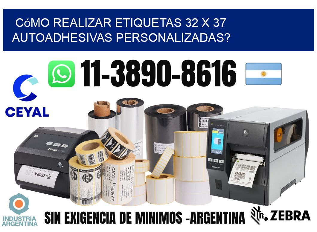Cómo realizar etiquetas 32 x 37 autoadhesivas personalizadas?