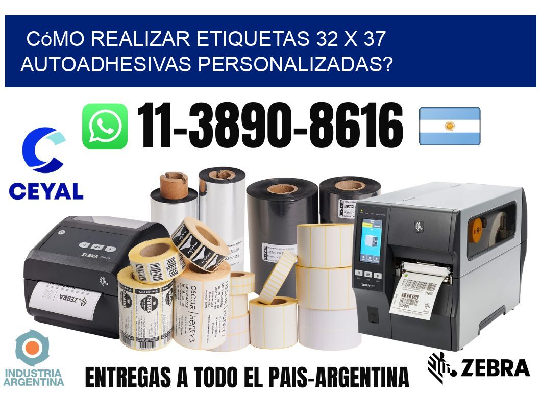 Cómo realizar etiquetas 32 x 37 autoadhesivas personalizadas?