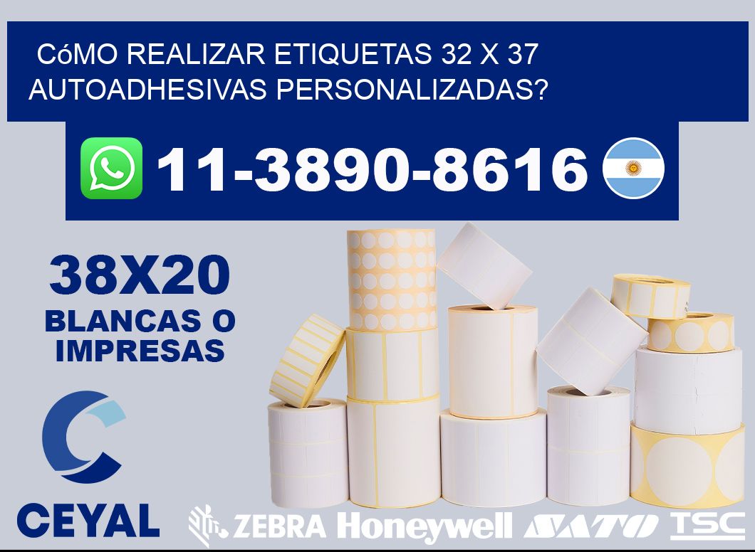 Cómo realizar etiquetas 32 x 37 autoadhesivas personalizadas?