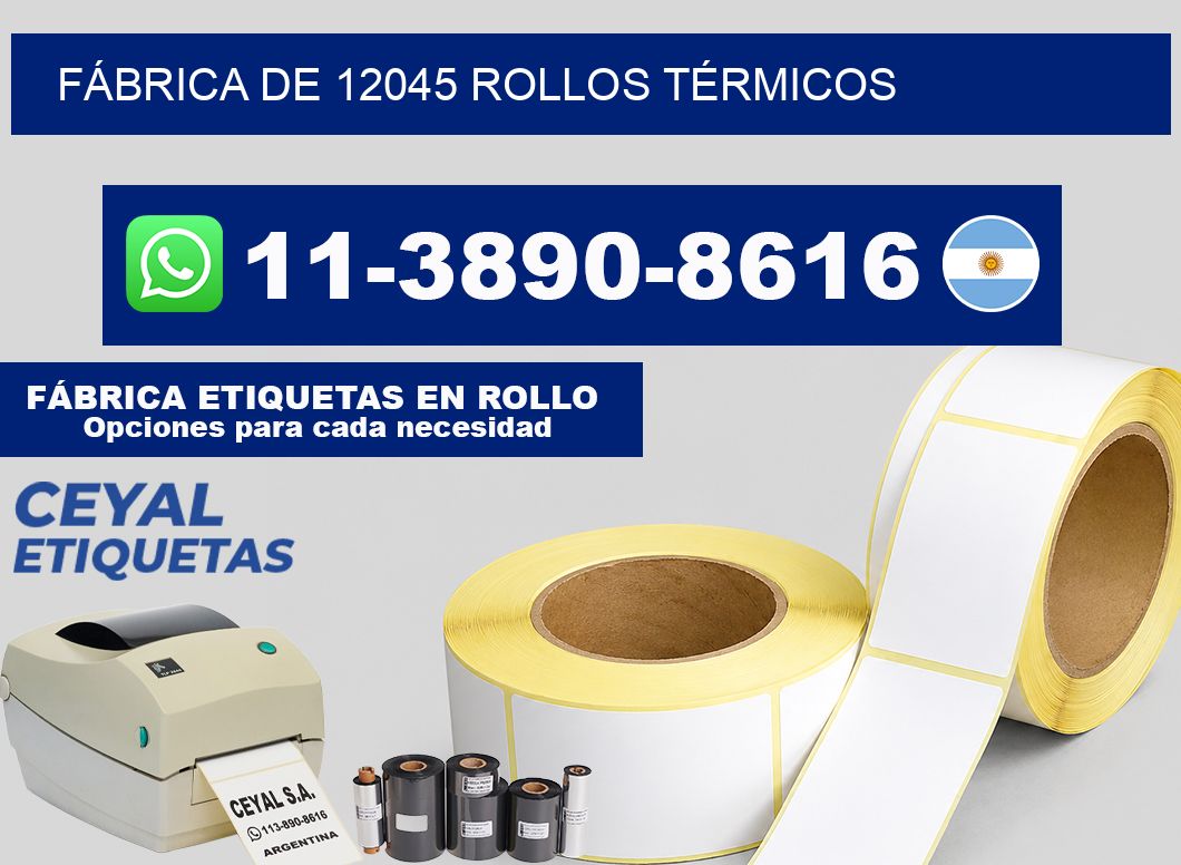 FÁBRICA DE 12045 ROLLOS TÉRMICOS