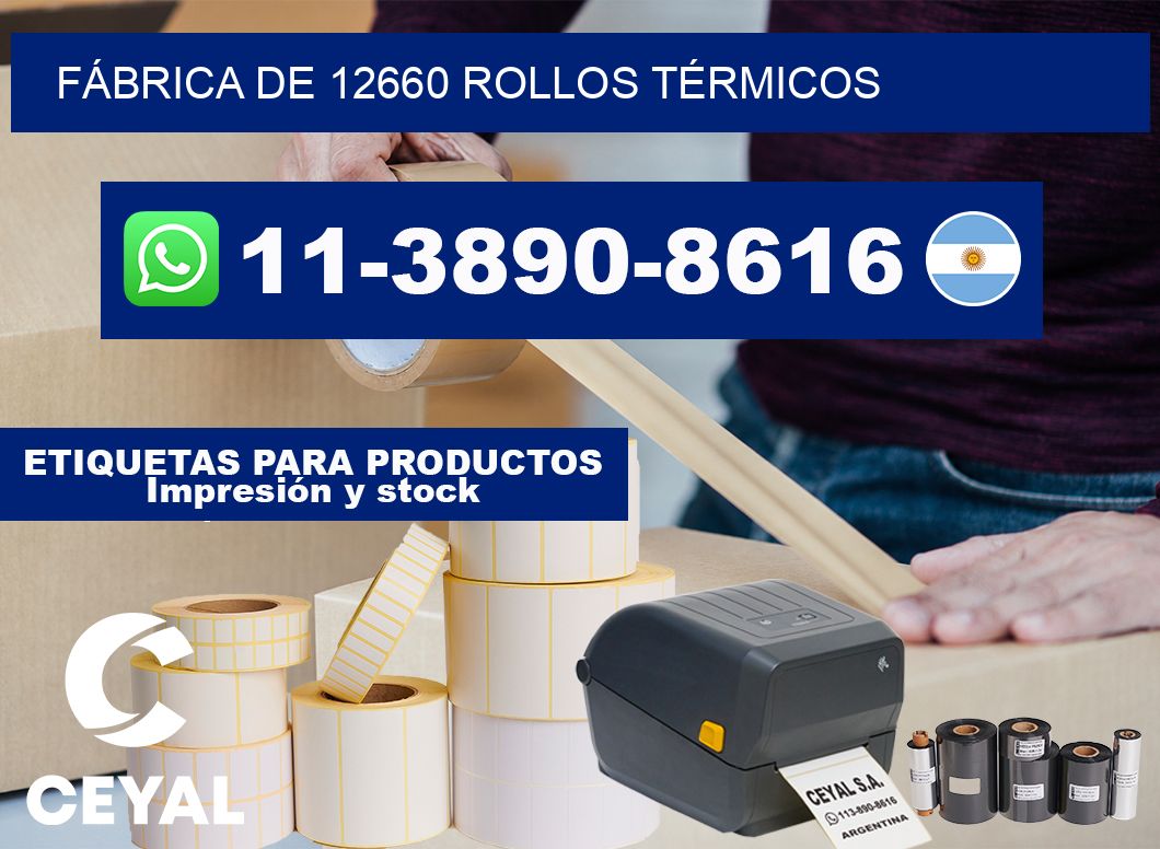 FÁBRICA DE 12660 ROLLOS TÉRMICOS
