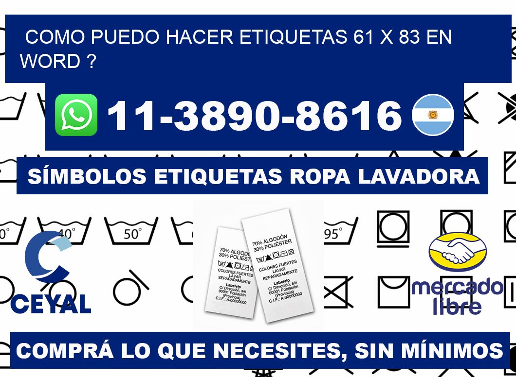 como puedo hacer etiquetas 61 x 83 en word ?