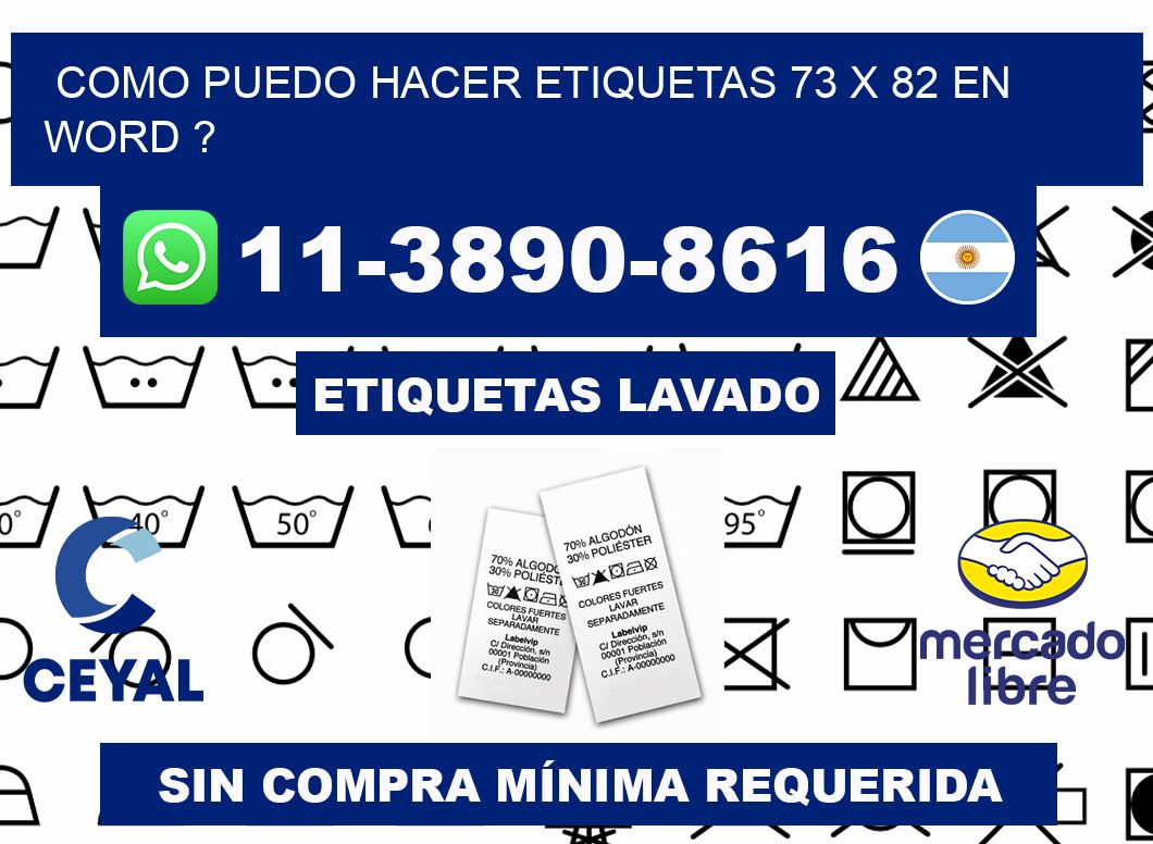 como puedo hacer etiquetas 73 x 82 en word ?