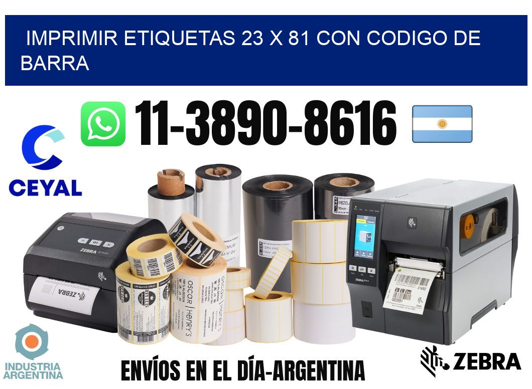imprimir etiquetas 23 x 81 con codigo de barra