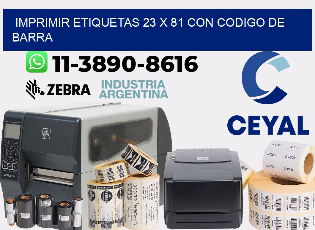 imprimir etiquetas 23 x 81 con codigo de barra