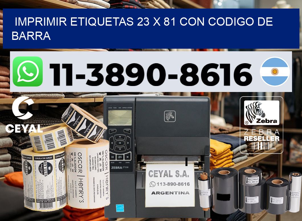 imprimir etiquetas 23 x 81 con codigo de barra
