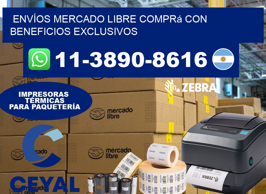 ENVÍOS MERCADO LIBRE Comprá con beneficios exclusivos