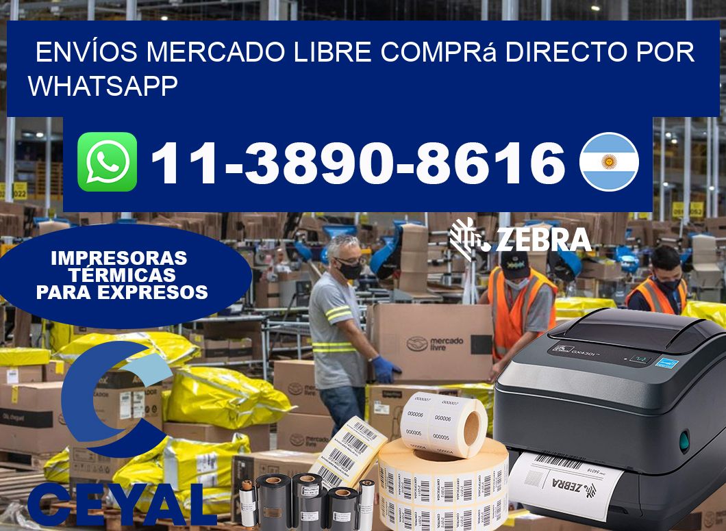 ENVÍOS MERCADO LIBRE Comprá directo por WhatsApp
