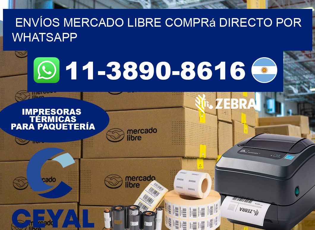 ENVÍOS MERCADO LIBRE Comprá directo por WhatsApp