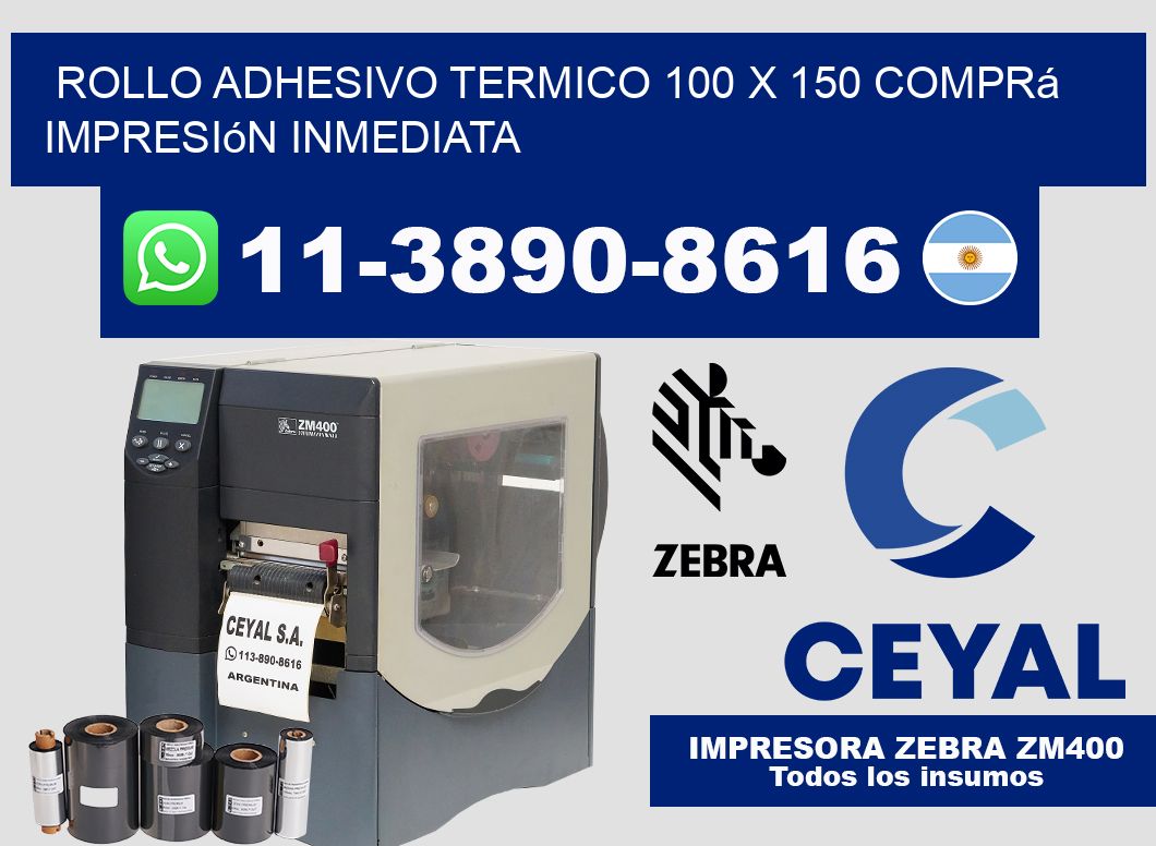 ROLLO ADHESIVO TERMICO 100 X 150 Comprá impresión inmediata