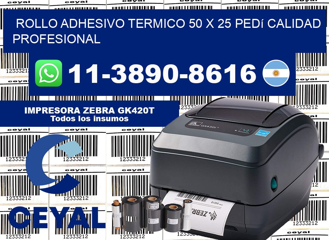 ROLLO ADHESIVO TERMICO 50 X 25 Pedí calidad profesional