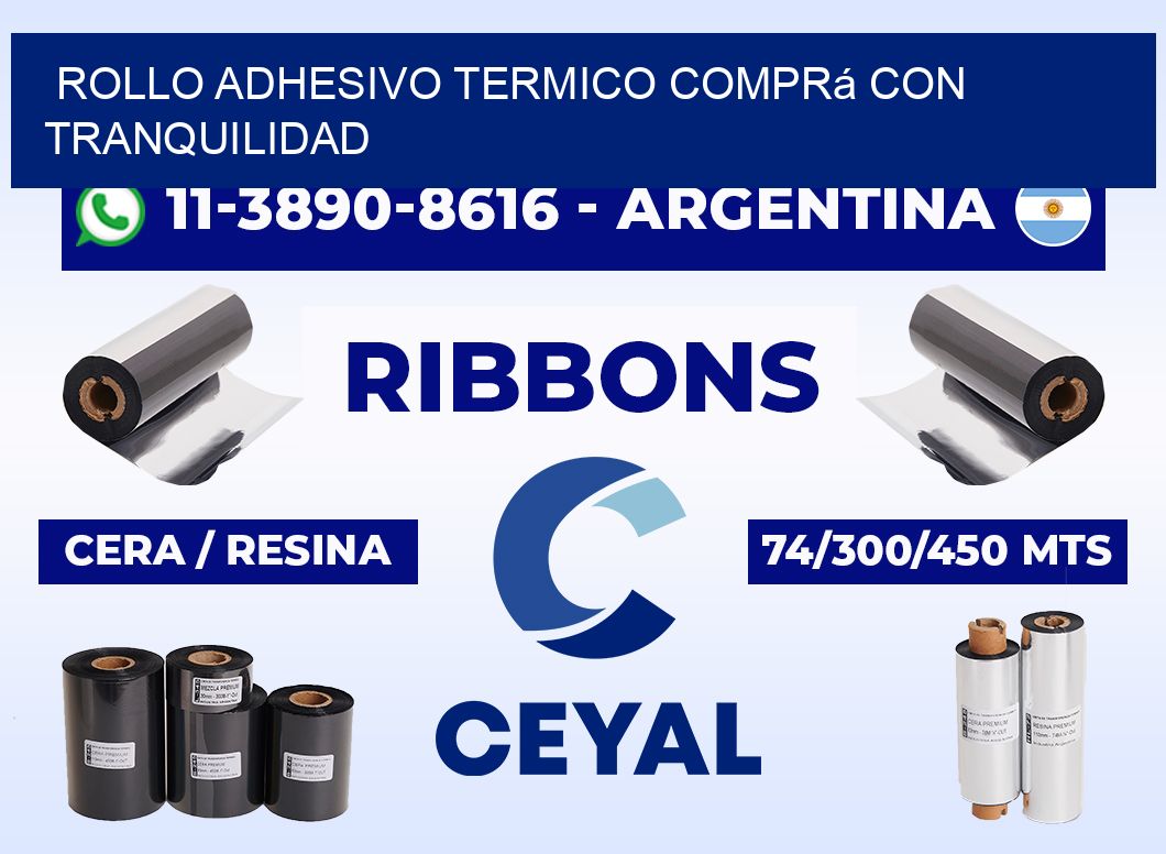 ROLLO ADHESIVO TERMICO Comprá con tranquilidad