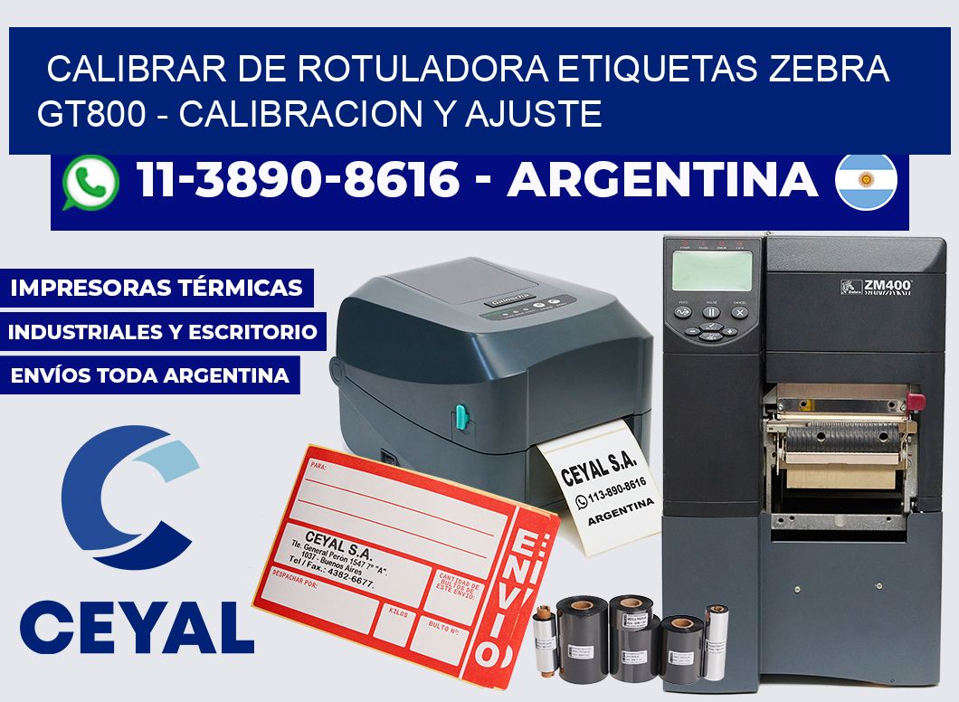 calibrar de rotuladora etiquetas zebra GT800 - Calibracion y Ajuste