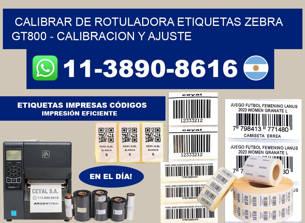 calibrar de rotuladora etiquetas zebra GT800 - Calibracion y Ajuste