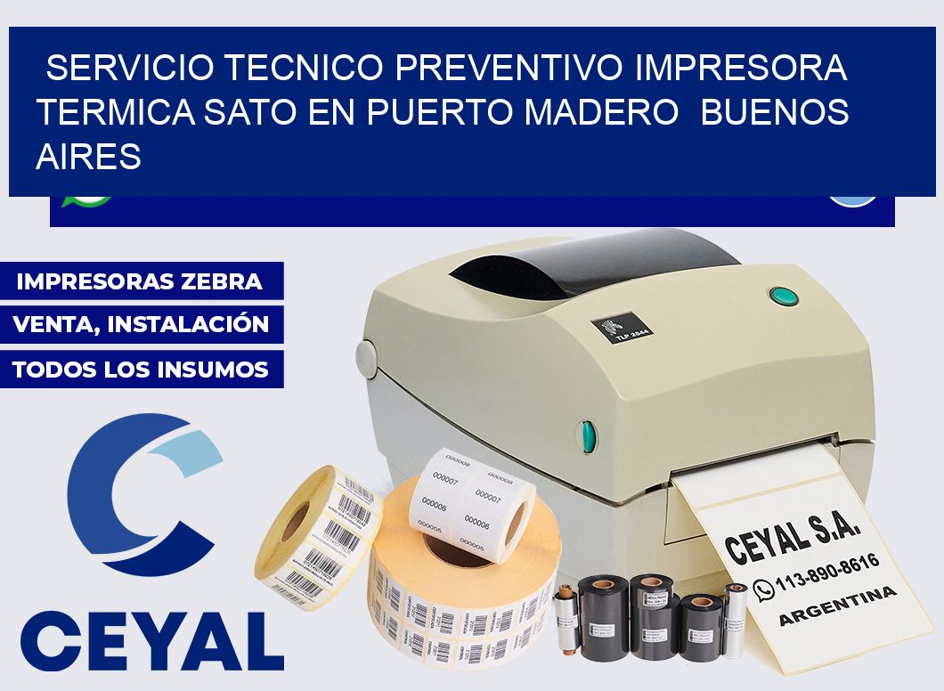 servicio tecnico preventivo impresora termica Sato en Puerto Madero  Buenos Aires