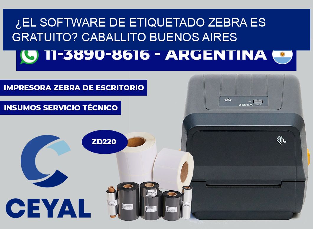 ¿El software de etiquetado Zebra es gratuito? Caballito Buenos Aires