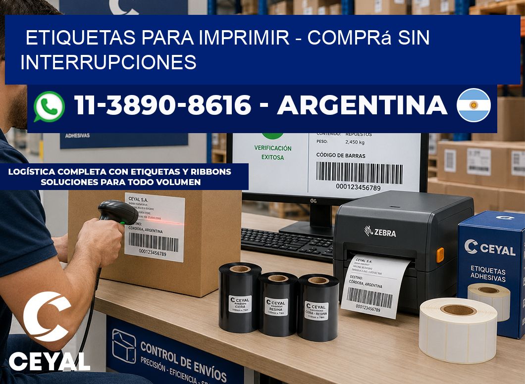 ETIQUETAS PARA IMPRIMIR - Comprá sin interrupciones