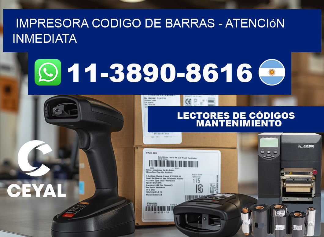 IMPRESORA CODIGO DE BARRAS - Atención inmediata