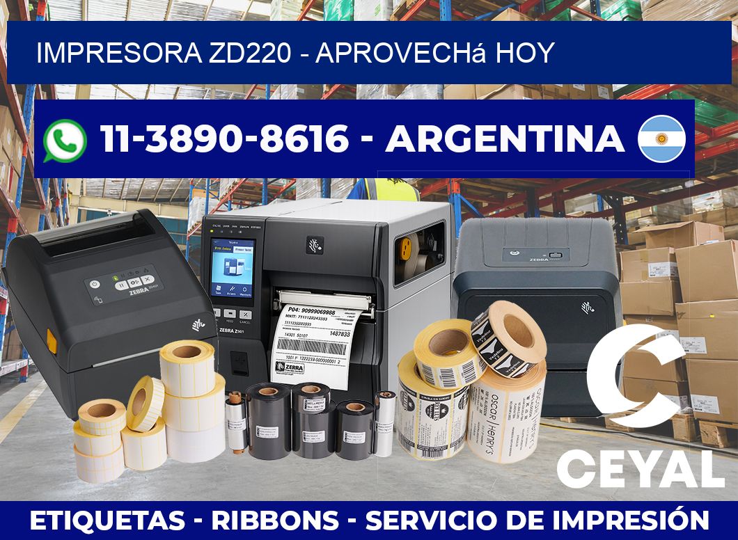 IMPRESORA ZD220 – Aprovechá hoy