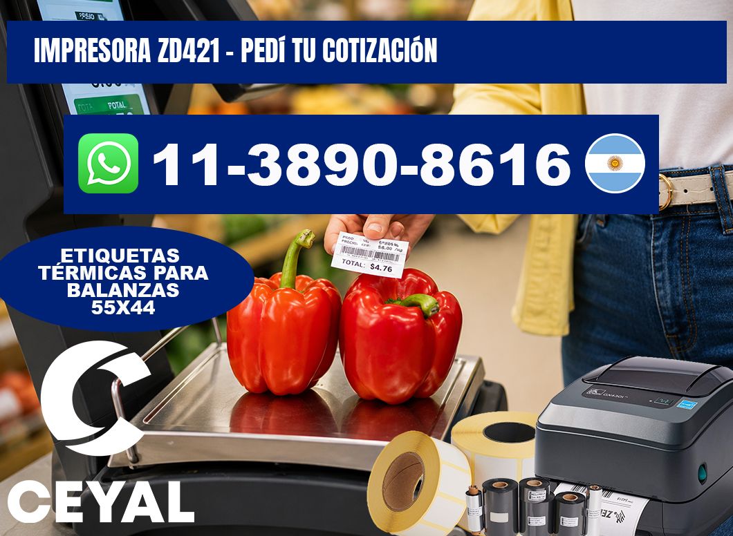 IMPRESORA ZD421 - Pedí tu cotización