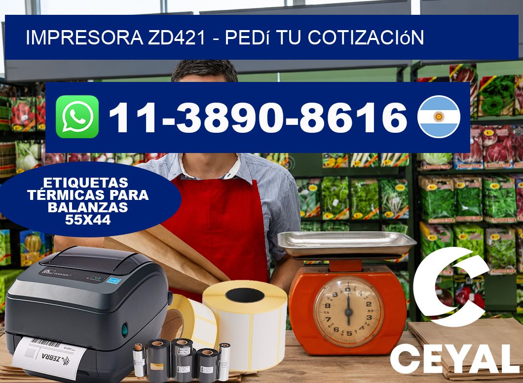 IMPRESORA ZD421 – Pedí tu cotización