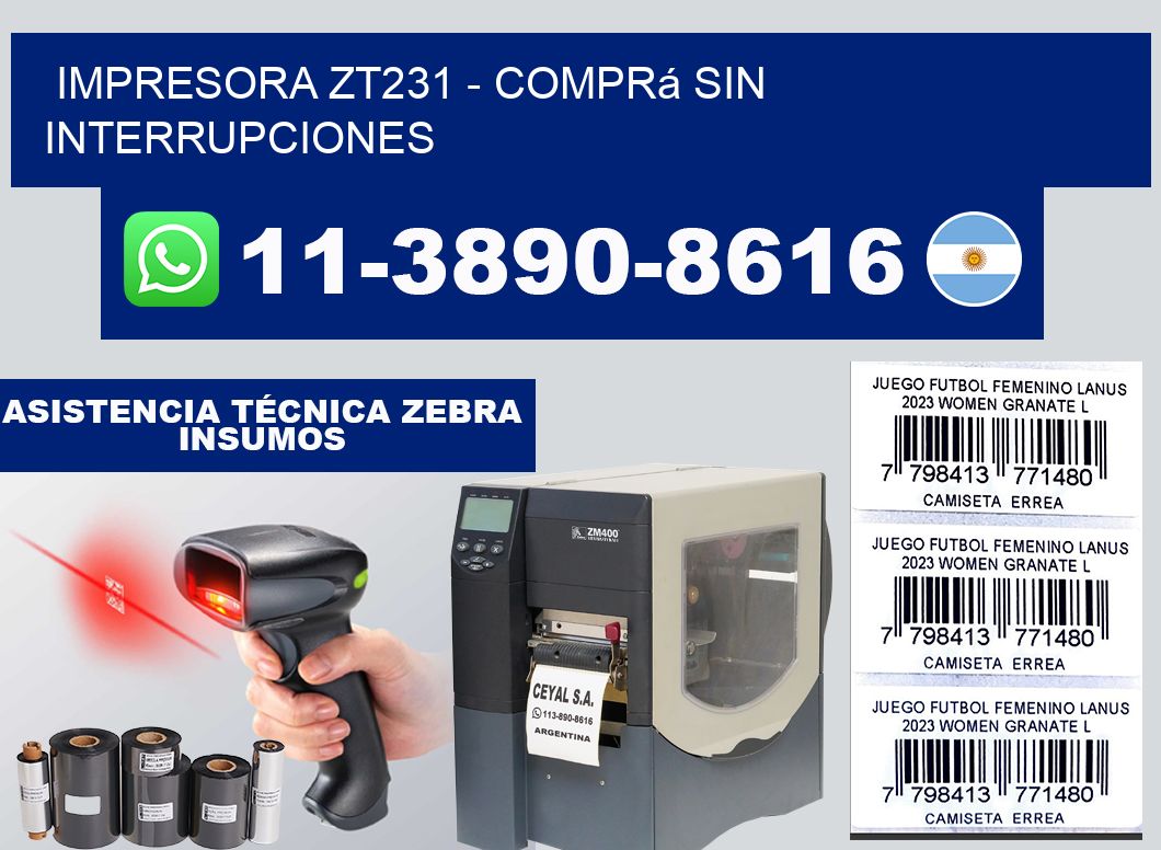 IMPRESORA ZT231 - Comprá sin interrupciones